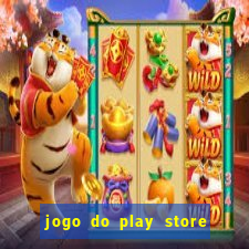 jogo do play store que ganha dinheiro de verdade